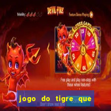 jogo do tigre que paga dinheiro de verdade